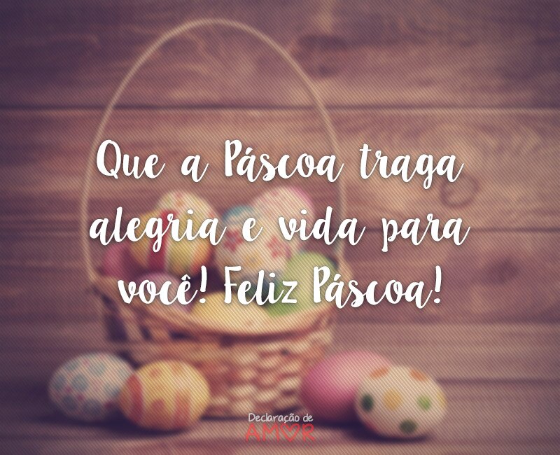 Que a Páscoa traga alegria e vida para você
