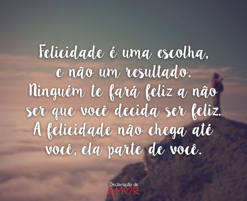Felicidade é uma escolha