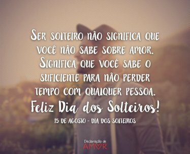 Ser solteiro não significa que você não sabe sobre amor