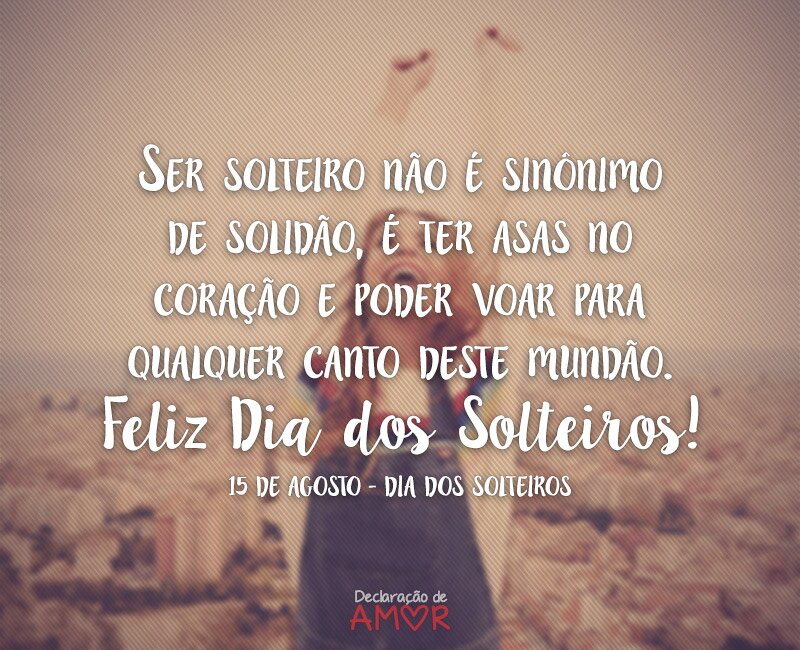 Ser solteiro não é sinônimo de solidão