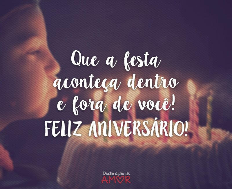 Que a festa aconteça dentro e fora de você
