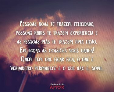 Pessoas boas te trazem felicidade...