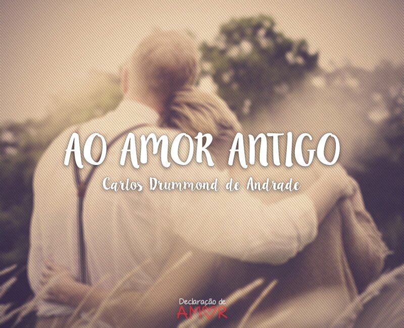 Ao Amor Antigo