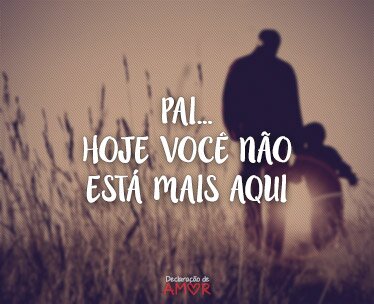 Pai... Hoje Você Não Está Mais Aqui